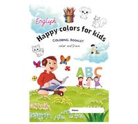 Kids English Colors & ABC Coloring Book: Fun Activities for Toddlers and Preschoolers, with Cute Animals, Easy Tracing, and Learning Pages: A Fun and ... Toddlers, Preschoolers, and Kindergarteners