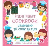 Kids First Cookbook (Tascabile)