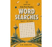 Kids First Puzzles: Word Searches: Easy, Fun, Beginner Puzzles for Kids: Ages 6+, 40+ puzzles using early grades words, Instructions & Solutions included