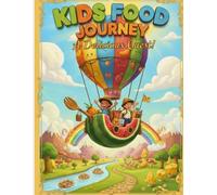 Kids Food Journey: A Delicious Quest!: An Interactive Tasting Log and Activity Book for Kids Ages 4-8 to Discover New Foods and Overcome Picky Eating ... Foods, with Fun Prompts and Coloring Pages