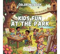 Kids Fun in the Park Coloring Book: Outdoor Adventures and Creative Play Scenes for Children
