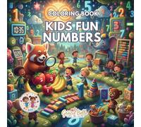 Kids Fun Numbers Coloring Book: Learning Fun with Numbers, Shapes, and Happy Scenes for Preschoolers