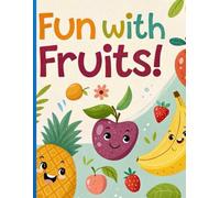Kids Fun with Fruits Dot-to-Dot: Exciting Dot-to-Dot Puzzles Featuring Fresh Fruits - Great for Kids Aged 4-8 to Improve Concentration and Fine Motor Skills