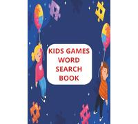 Kids Games Word Search Book: Children's games word search book, Boards Games for Kids Word Search Book, Playtime for kids word search book. 6 x 9 ... mental well-being companion or travel gift
