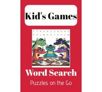 Kid's Games Word Search Puzzle Book: Word Search with Easy to Read Print about Kid's Games, Kid's mind challenge, Kid's productive and More | 6x9 inches, 110 pages| 50+ Puzzles