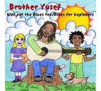 Kids Get the Blues Too/Blues for Beginners