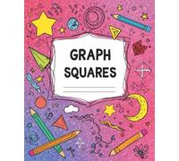 Kids Graph Paper Notebook: 100 Pages Half-Inch Squares for Math, Geometry, and Drawing - Fun & Colorful Glossy Cover: Perfect STEM Workbook for ... Geometry Projects, and Creative Drawing