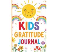 Kids Gratitude Journal | A Daily Guide to Cultivate Happiness and Mindfulness, Morning & Evening Gratitude Journal for Children with Drawing Space, 120 Pages, 6x9 Inches