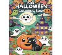 Kids Halloween Coloring Book: 54 Cute and Happy Halloween Designs to Color