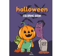 Kids Halloween Coloring Book: Fun and Easy Halloween Coloring Pages for Kids Ages 3-8 with Cute Pumpkins, Ghosts, Witches, Bats, and More: Adorable ... Book for Toddlers, Preschoolers, and Children