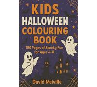 Kids halloween colouring book 100 pages: 100 Fun and Spooky Pages of Ghosts, Pumpkins, Witches & Monsters for Ages 4-8 100 diffent colouring page designs to keep kids entertained