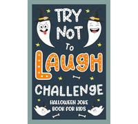 Kids Halloween Gifts: Halloween Joke Book For Kids: 200 Clean, Family-friendly Jokes Halloween Present For Boys, Girls 5-7, 6-8