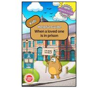 Kids' Helpful Guide: When a loved one is in prison