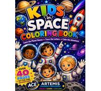 Kids in Space Coloring Book: Learn the Planets, Trace the Letters, Color the Adventure!