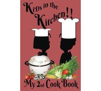 Kids in the Kitchen - My 1st CookBook: Encourage the Kids to write down their favorite recipes all in one place! Record their creations so they can ... The perfect gift for the aspiring young Chef!