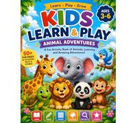 Kids Learn & Play: Animal Adventures: A Fun Activity Book with Coloring, crossword puzzles, Tracing, Mazes, word search puzzles, Puzzles, Fun Facts & Stories