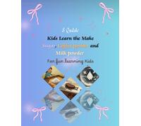 Kids Learn the Make: Sugar, Coffee Powder and Milk Powder for Fun Learning Kids