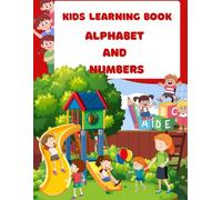 Kids Learning Book: Alphabet and Numbers