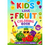 Kids Love Fruits Coloring Book