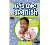 Kids Love Spanish 4:Food/Sub] - Kids Love Spanish 4: Food/Sub]