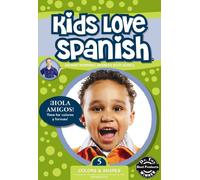 Kids Love Spanish 5:Colors & S - Kids Love Spanish 5: Colors & S