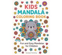 Kids Mandala Coloring Book - Fun and Easy Mandalas for Children