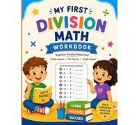 Kids Math Division Workbook 3rd Grade: Dividing Practice For Beginners Ages 7-10