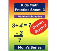 Kids Math Practice Sheet-3 for Grade 1- Grade 2: Practice Type: Simple Addition and Subtraction