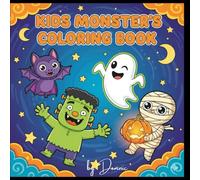 Kid's Monster's Coloring Book: Fun Halloween Monsters to Color: 34 Adorable monsters for Creative Kids Ages 4-8