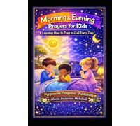Kids Morning & Evening Devotional: learning to Pray with Confidence