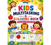 Kids Multi Tasking and Coloring Book for Kids Ages 4-7: Alphabet Tracing, ABC Handwriting Practice, Animal & Fruit Coloring Pages, Fun Maze Puzzles, ... for Preschool, Kindergarten, Boys & Girls