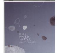 Kids Near Water - Hey Zeus