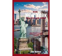 Kids New York Travel Guide 2025: Fun Adventures and Hidden Treasures for Families