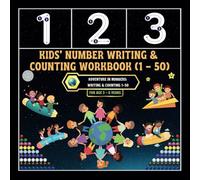 Kids' Number Writing & Counting Workbook (1-50): -Adventure in Numbers: Writing & Counting 1-50