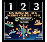 Kids' Number Writing & Counting Workbook (1-50): -Count & Write: Numbers 1-50 Fun Practice Book for Kids