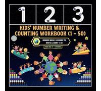 Kids' Number Writing & Counting Workbook (1-50): -Number Magic: Learning to Write & Count 1-50
