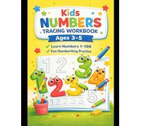 Kids Numbers Tracing Workbook: Ages 3-5 | Learn to Write Numbers 1-100| Preschool Practice