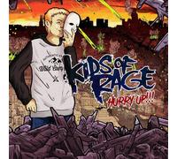 Kids Of Rage Hurry Up (Vinyl LP)