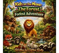 Kids on the Move: The Forest Adventure