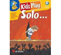 Kids Play Solo.... Altsaxophon. Enthält Online-Audio