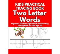 Kids Practical Tracing Book: Two Letter Words: Beginners Guide to Sight Words Handwriting