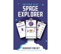 Kid's Pretend Play Space Explorer: Pretend play notepad for kids 4 and up