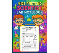 Kids Pretend Scientist Lab Notebook: Kids Science Experiment Notes | Young Scientists Role Play Book | children Imaginative Play