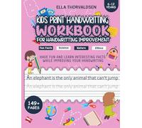 Kids Print Handwriting Workbook for Handwriting Improvement: Handwriting Practice Book for Kids Ages 6-12 Grades 1-6: Print Handwriting Workbook to Learning to Write by Tracing Words and Sentences