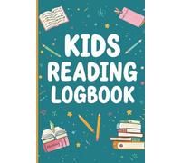 Kids Reading Logbook Reading Tracker Journal for Children | Daily Book Log, Reading Time & Notes | 6x9 Inch, 120 Pages