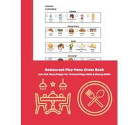 Kids Restaurant Play Menu Order Book: Pretend Restaurant Order Forms for Kids - Over 144 Menu Pages Designed for Cut-Out Play, Math, Money, Addition & Creative Role-Play