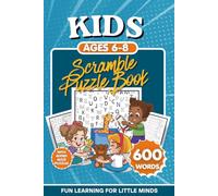 Kids Scramble Puzzle Book Ages 6-8: Fun Large Print Word Scramble Puzzles With 600 Words & Added Maze Puzzles for Kids to Build Vocabulary, Spelling, ... | Educational Screen-Free Activity Book
