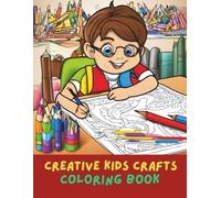 Kids Special Coloring Book: 100+ Fun and Easy Coloring Pages for Kids Ages 3-8 | Animals, Vehicles, Unicorns, Dinosaurs, and More! | Big, Simple, and Adorable Designs for Learning and Creativity