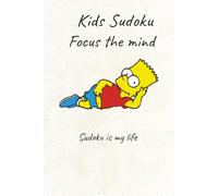 Kids Sudoku: Kids Sudoku - Focus the Mind