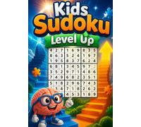 Kids Sudoku Level Up Puzzles: 100 Medium Logic Challenges for Kids Ages 7-11